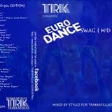 EURO_DANCE_SWAG-DJ-STYLEZ-TRAKKAFELLAZ-MONTREAL-CANADA