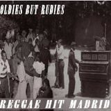 ***OLDIES BUT RUDIES***"REGGAE HIT MADRID"***