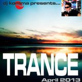 dj komma presents... April 2013 TRANCE