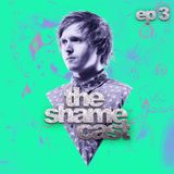 Shameless - The ShameCast Ep3, January 2016