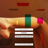 D-Wax - The Body Attraction Mix