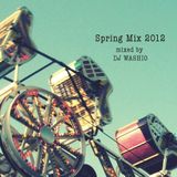 Spring Mix 2012 mixed by DJ WASHIO