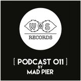WOS Records - Podcast 011 by Mad Pier