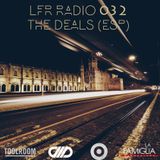 LFR Radio 032 - The Deals (ESP)