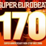 Super Eurobeat 170 - Super Anniversary Non-Stop Mix 2006 disc,1