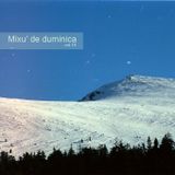 Mixu' de duminica vol.19