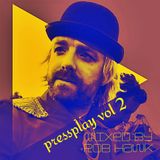 Pressplay vol 2 - Angel of Small delights mixed by Rob Hawk