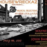 HouseWreckaz Radio #25 Presentz: John Barnhart