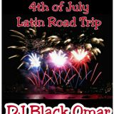 Mix By Blacko 4th Of July Latin Road Trip 7-3-2015