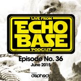 ECHO BASE Podcast No.36 June 2015