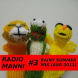 Radio Manni #3 - Rainy Summer Mix (Aug '11)