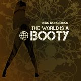 The World is a Booty
