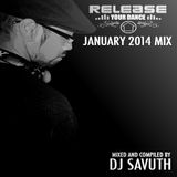 RELEASE Your Dance - JANUARY 2014 MIX - by DJ Savuth