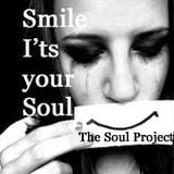 Smile It's Your Soul