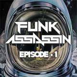 Funk Assassin - Episode 1