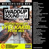 WaddUp Sound Mixtape #14: Reggae music by Vybz Kartel