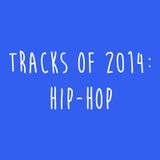 Top Tracks of 2014: Hip-Hop