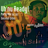 Uh'nu Ready Party Mix Vol.1