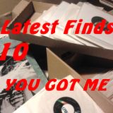 Latest Finds # 10: You Got Me