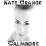 Kate Orange - Calmness