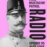 FAKE MUSTACHE PATROL RADIO 05 mixed by ALEX EDGE