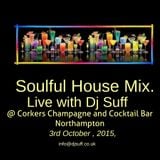 Live @ Corkers Champagne and Cocktail Bar Northampton 3rd October 2015