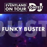 Funky Buster @ EVENTLAND ON TOUR DJ CONTEST @ Eventland Radio 1