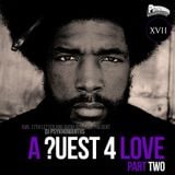 A ?uest 4 Love (Part 2)
