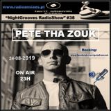 NightGrooves Radioshow #38 DJ Convidado PETE THA ZOUK