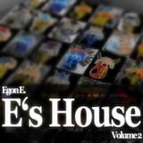 Egon E. - E's House Volume 2