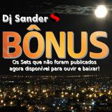 BÔNUS SET By Dj Sander | Sanderson