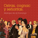 Ostras, cognac y señoritas