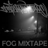 Fog Mixtape