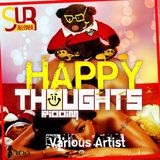 Happy thoughts riddim mix by DJ King Ralph