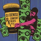 DJ DENISE - Prescription (Rx) Comfort Beats (Volume 01)