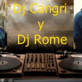 Dj Cangri y Dj Rome Pro 10