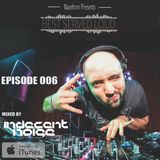 Best Served Loud Episode 006 (Indecent Noise Guest Mix)