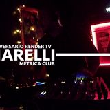 KIARELLI 3er Aniversario Rend3r TV Metrica Club