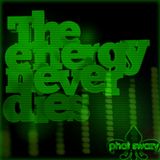 T.E.N.D: The Energy Never Dies by Phat sWaZy