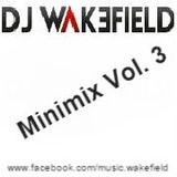 DJ WAKEFIELD - Minimix Vol.3