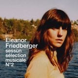 Eleanor Friedberger pour Sessùn - sélection musicale n°2