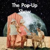 The Fashionable Pop Up Show!