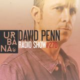 Urbana Radioshow con David Penn Capítulo #270 - ESPAÑOL