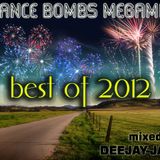 Dance Bombs MEGAMIX - Best of 2012 ! (mixed by Deejay-jany