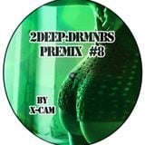2DEEPDRMNBS - Premix #8