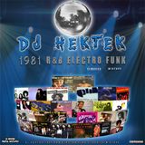 DJ Hektek - 1981 R&B Electro Funk Mixtape