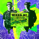 MIXED BY Jack Beats