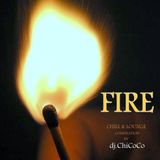 "" FIRE "" chill & lounge compilation