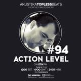 Action Level - Akustika Topless Beats 94 - January 2016