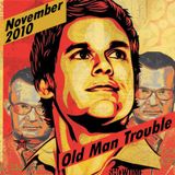 Old Man Trouble Demo November 2010
